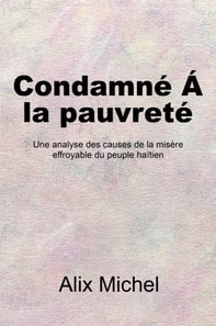 Condamne´ Á La Pauvreté