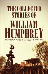 Collected Stories of William Humphrey