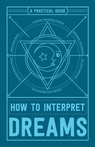 How to Interpret Dreams