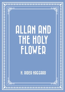 Allan and the Holy Flower