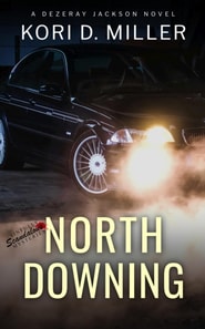 North Downing: A Dezeray Jackson Novel
