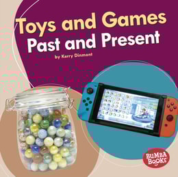 Toys and Games Past and Present