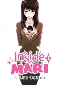 Inside Mari, Volume 1