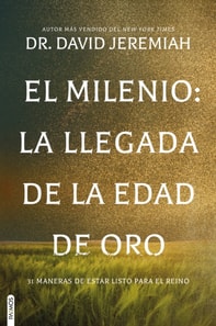 El Milenio: La llegada de la Edad de Oro