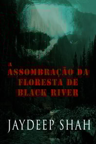 A assombração da floresta de Black River