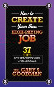 How to Create Your Own High Paying Job