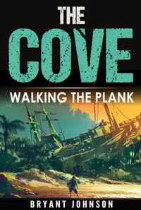 Cove Walking The Plank