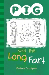 PIG and the Long Fart