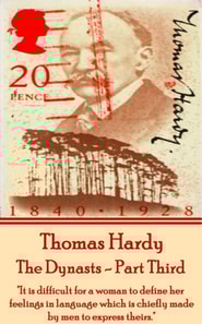 Dynasts - Part Third