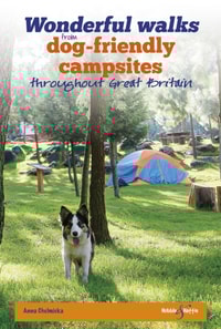 Wonderful walks from Dog-friendly campsites throughout Great Britain