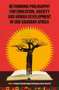 Rethinking Philosophy for Education, Society and Human Development in Sub-Saharan Africa