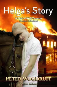 Helga's Story: A Child of NAZI Germany