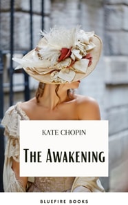 Awakening: A Captivating Tale of Self-Discovery by Kate Chopin