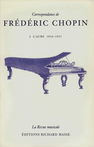Correspondance de Frédéric Chopin Volume 1