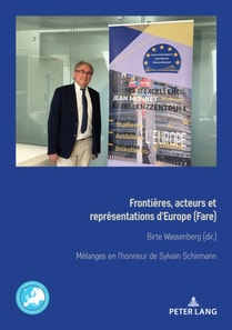 Frontières, acteurs et représentations d’Europe (Fare) Grenzen, Akteure und Repraesentationen Europas