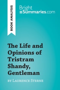 Life and Opinions of Tristram Shandy, Gentleman by Laurence Sterne (Book Analysis)