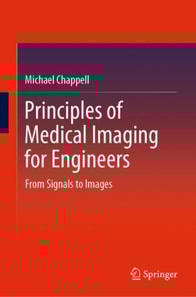 Principles of Medical Imaging for Engineers