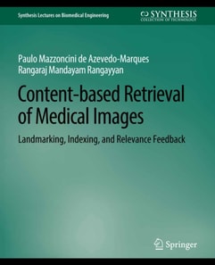 Content-based Retrieval of Medical Images