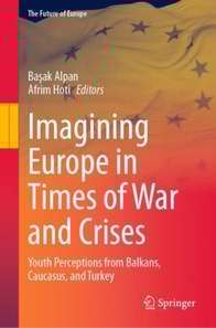 Imagining Europe in Times of War and Crises