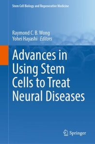 Advances in Using Stem Cells to Treat Neural Diseases
