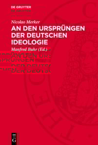 An den Ursprüngen der deutschen Ideologie