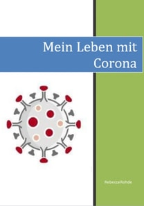 Mein Leben mit Corona
