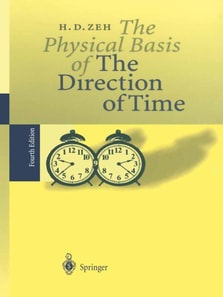 Physical Basis of The Direction of Time