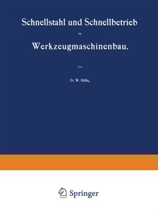 Schnellstahl und Schnellbetrieb im Werkzeugmaschinenbau