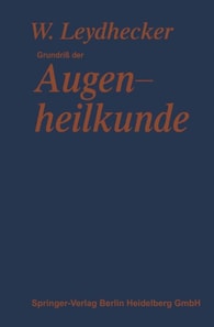 Grundriß der Augenheilkunde