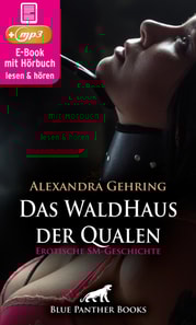 Das WaldHaus der Qualen | Erotische SM-Geschichte
