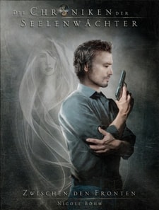Die Chroniken der Seelenwächter - Band 9: Zwischen den Fronten