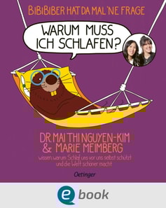 BiBiBiber hat da mal 'ne Frage. Warum muss ich schlafen?