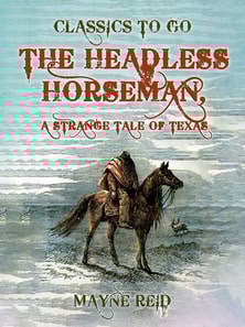 Headless Horseman, A Strange Tale of Texas