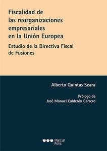 Fiscalidad de las reorganizaciones empresariales en la Unión Europea