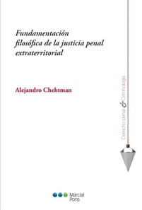 Fundamentación filosófica de la justicia penal extraterritorial