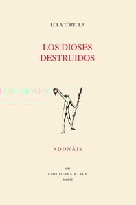 Los dioses destruidos