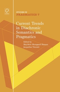 Current Trends in Diachronic Semantics and Pragmatics