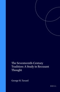 Seventeenth-Century Tradition: A Study in Recusant Thought