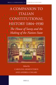 Companion to Italian Constitutional History (1804-1938)