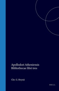 Apollodori Atheniensis Bibliothecae libri tres