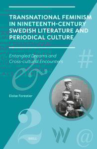 Transnational Feminism in Nineteenth-Century Swedish Literature and Periodical Culture