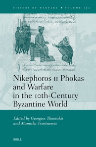 Nikephoros II Phokas and Warfare in the 10th-Century Byzantine World