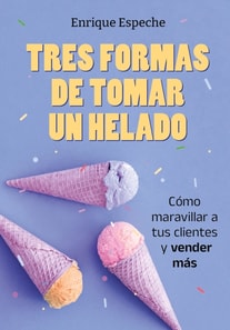 Tres formas de tomar un helado