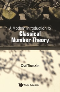 Modern Introduction To Classical Number Theory, A