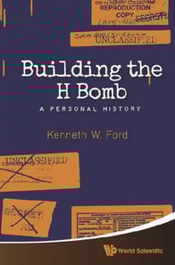 Building The H Bomb: A Personal History