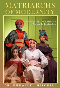 Matriarchs of Modernity