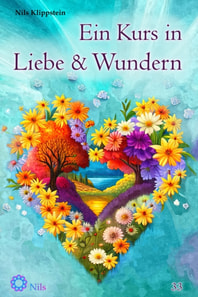 Ein Kurs in Liebe & Wundern