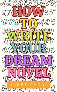 How to Write Your Dream Novel
