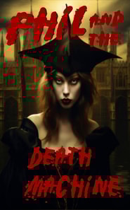 Phil and the Death Machine