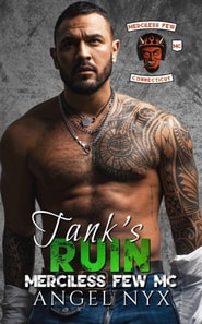 Tank's Ruin: Merciless Few MC